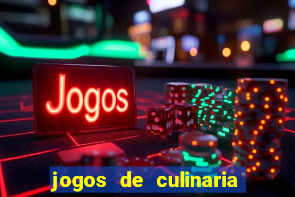 jogos de culinaria da sara